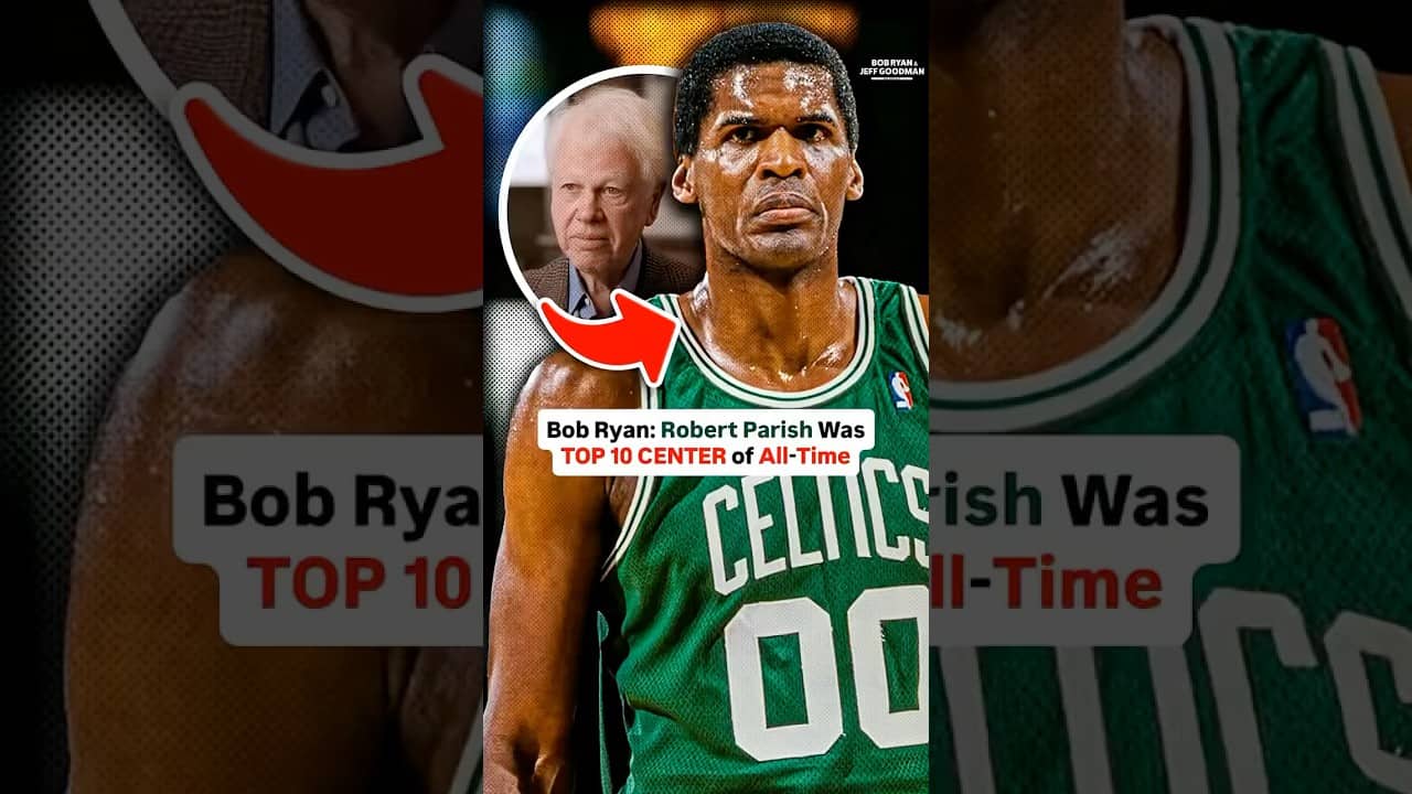 Robert Parish Is a TOP 10 Center of All-Time (Bob Ryan Makes the Case) 🏀