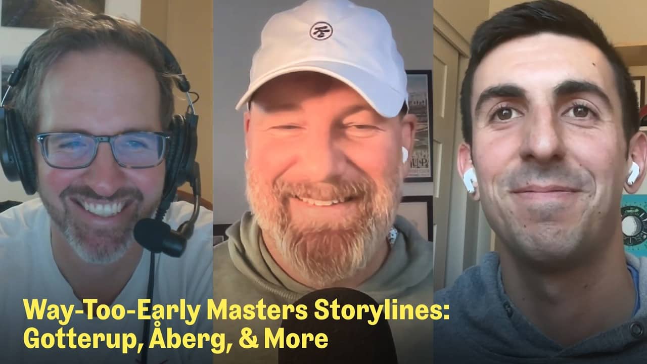 Way-Too-Early Masters Storylines for 2026 | The Fried Egg Golf Podcast
