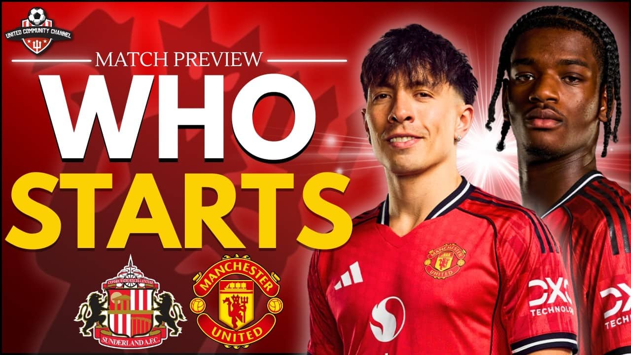 MARTINEZ OR HEAVEN?! 🚨 Sunderland vs Man United Match Preview
