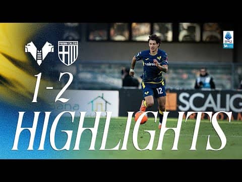 Highlights Serie A Enilive 2025/26 | Hellas Verona-Parma 1-2