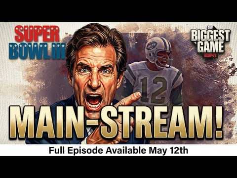 TRAILER 🎞️ Chris "Mad Dog" Russo Says that Super Bowl III took the NFL MAINSTREAM | The Biggest Game