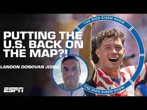 Landon Donovan on the USMNT 🗣️ They did what they were supposed to do! | The Rich Eisen Show