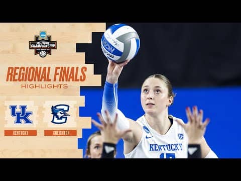 Kentucky vs. Creighton: 2025 NCAA volleyball regional final highlights