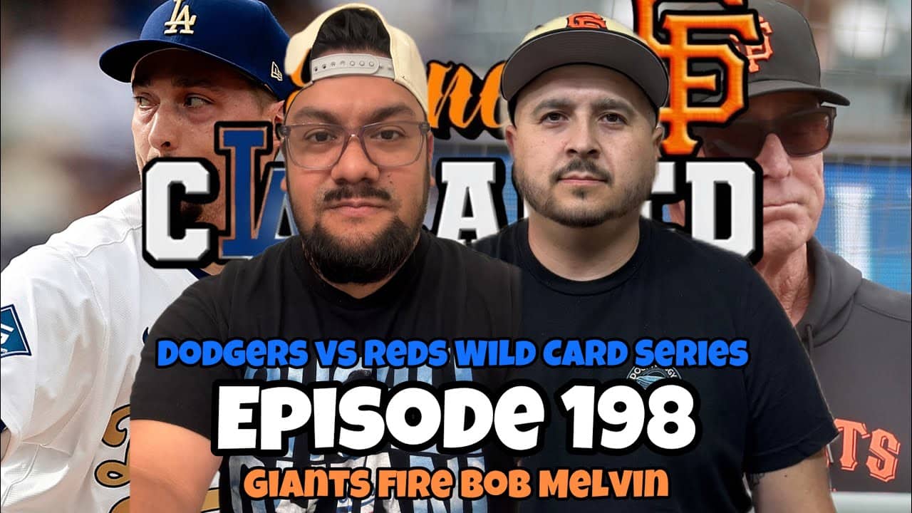EP 198 - Dodgers vs Reds WC Series starts Tomorrow! Giants Fire Bob Melvin