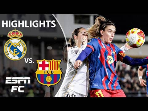 Real Madrid vs. Barcelona | Copa de la Reina Highlights | ESPN FC