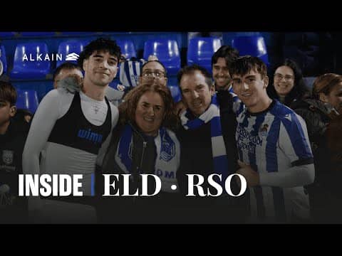 INSIDE | Inolvidable | CD Eldense 1 - 2 Real Sociedad