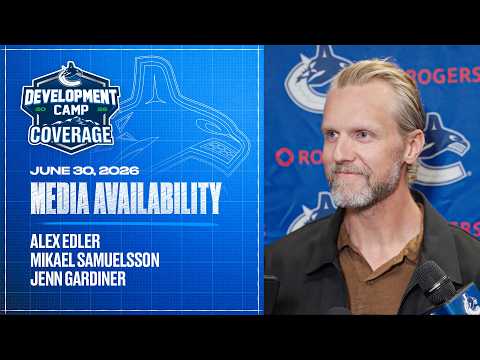 Alex Edler, Mikael Samuelsson & Jenn Gardiner Development Camp Media (Jun 30 2026)