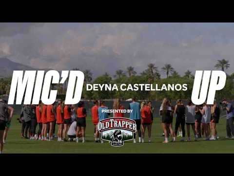 Mic'd Up: Deyna Castellanos