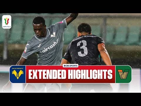 Hellas Verona vs. Venezia: Extended Highlights | Coppa Italia | CBS Sports Golazo