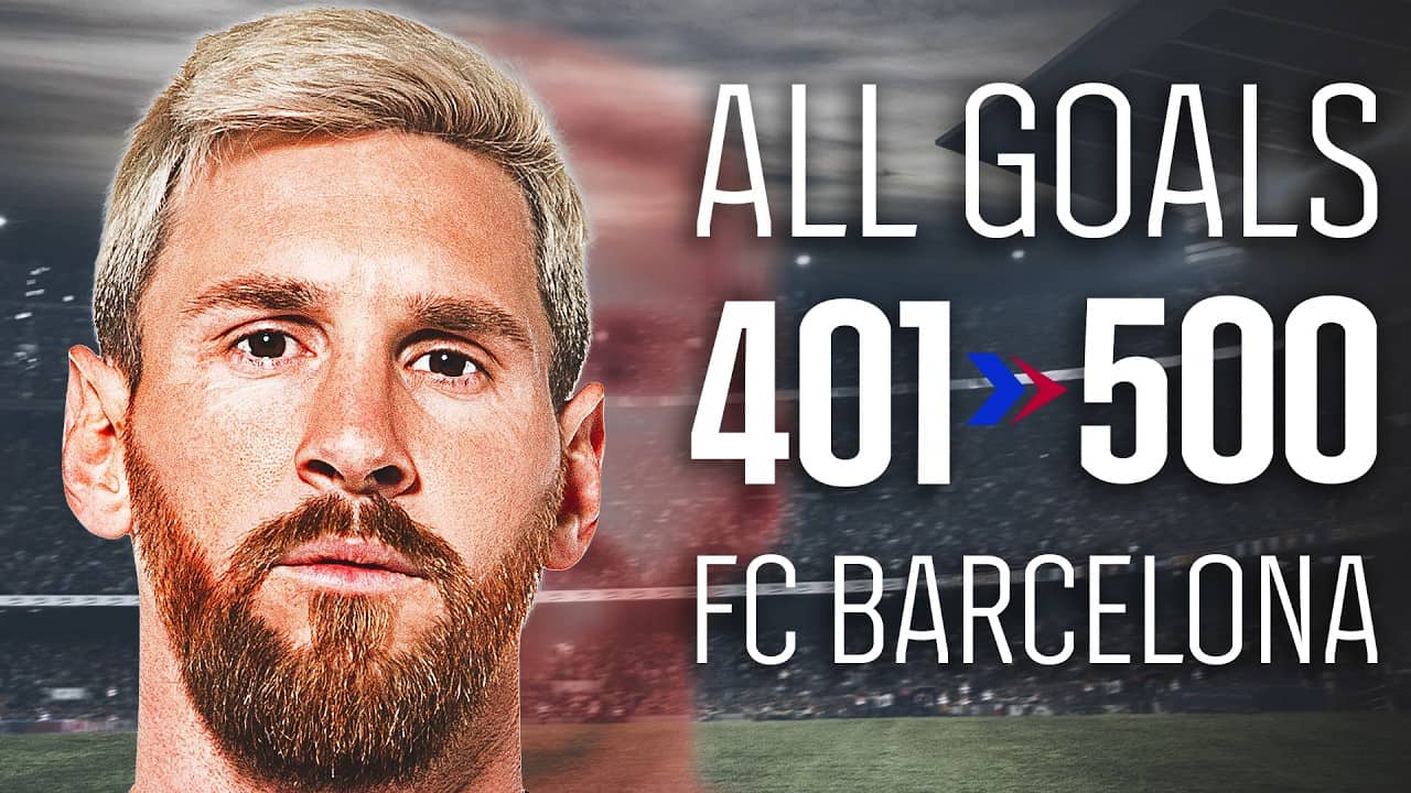 ALL LEO MESSI GOALS | PART 5: GOALS 401–500 | FC Barcelona 🔵🔴