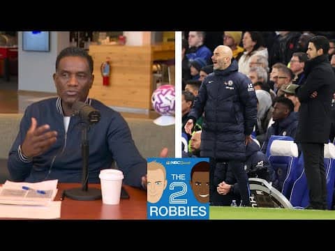 Chelsea v. Arsenal looks to be a 'fascinating game' | The 2 Robbies Podcast | NBC Sports