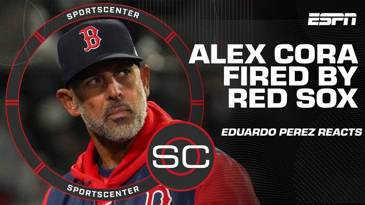 Reaction to Red Sox firing Alex Cora, naming Chad Tracy interim manager | SportsCenter