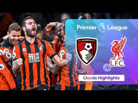 Last Minute Drama Stuns Liverpool | Bournemouth v Liverpool | Classic Premier League Highlights