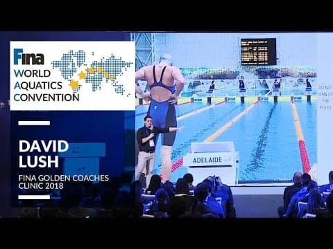 Insights of Coaching a Developed Swimmer - FINA Swimming Coaches Golden Clinic 2018