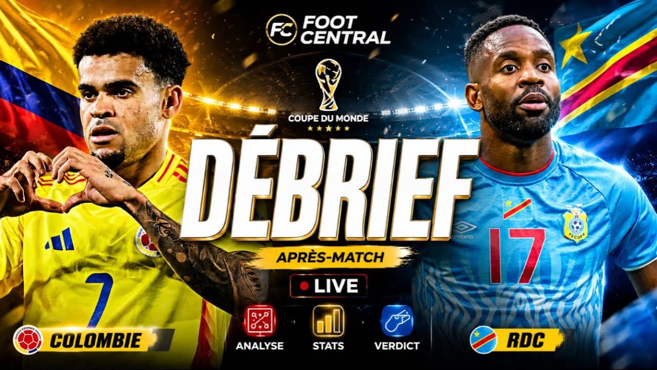 🇨🇩 RD Congo 🆚 Colombie 🇨🇴 | DEBRIEF