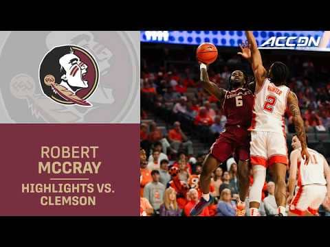 Florida State Guard Robert McCray V Highlights vs. Clemson