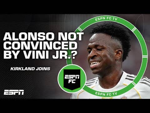 Xabi Alonso ISN'T CONVINCED by Vini Jr.?! 😳 Alex Kirkland details the star's future | ESPN FC