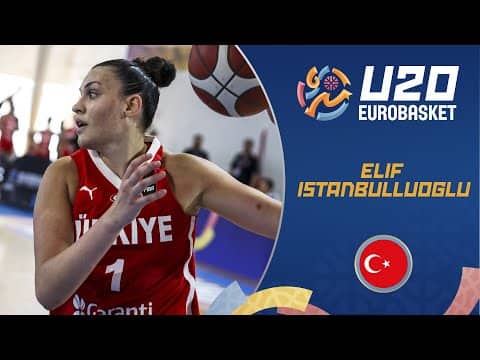 Elif Istanbulluoglu 🇹🇷 | Full Highlights | FIBA U20 Women's EuroBasket 2025