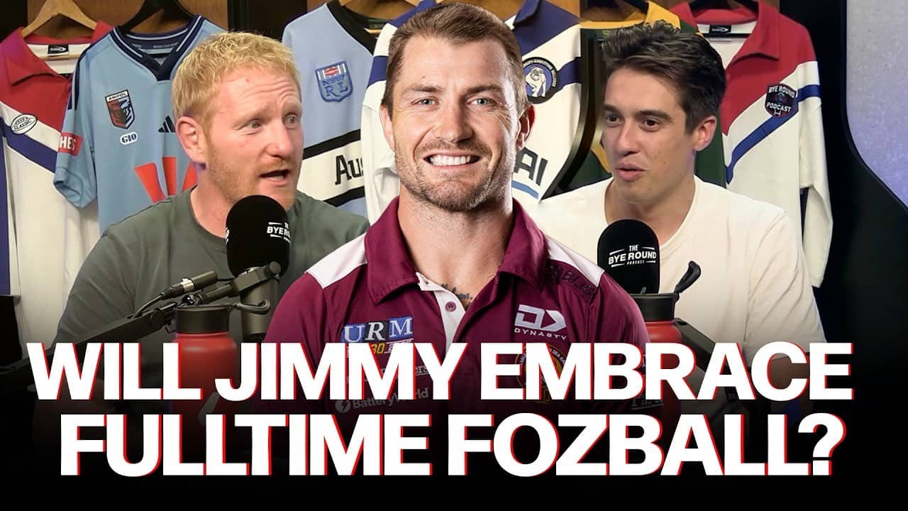 Origin Selection Dilemmas, Jai Arrow Livestream Update & Is Jimmy Ready To Embrace Fulltime Fozball?