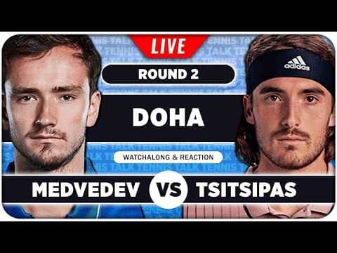 MEDVEDEV vs TSITSIPAS • ATP Doha 2026 • LIVE Tennis Watchalong