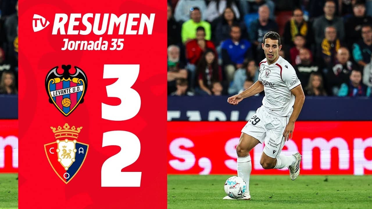 Levante 3-2 Osasuna | Resumen | Club Atlético Osasuna