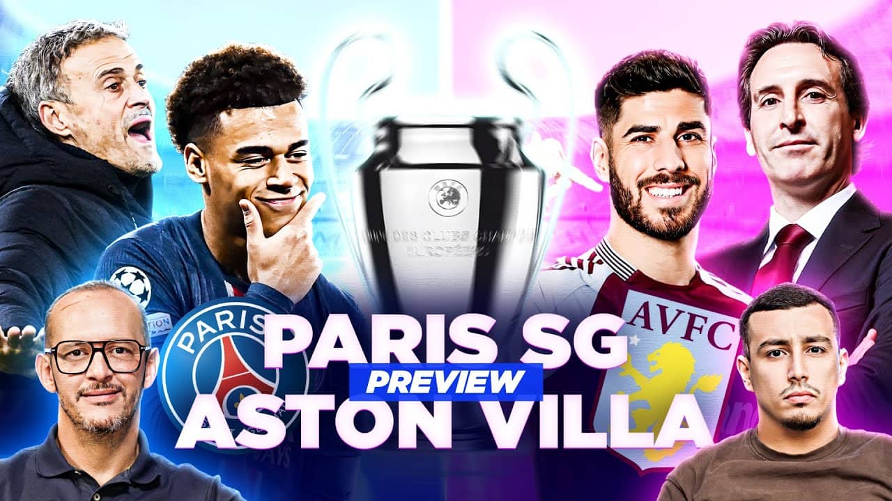 ⚽ Une formalité pour Paris ? Preview PSG - Aston Villa - LIGUE DES CHAMPIONS