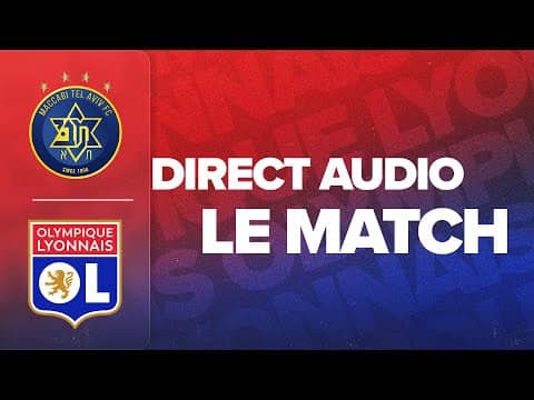 LE MATCH : MACCABI TEL AVIV - OL
