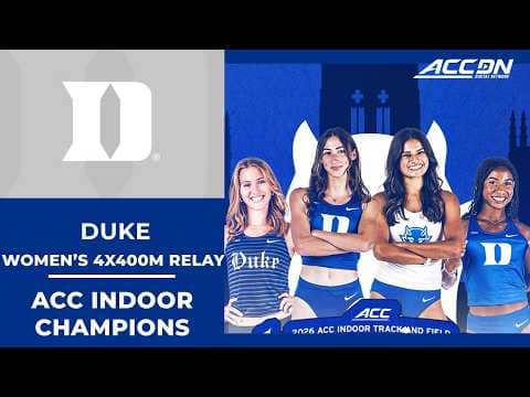 Duke wins the ACC Women's Indoor 4x400M Relay | 2026 ACC Indoor Championship
