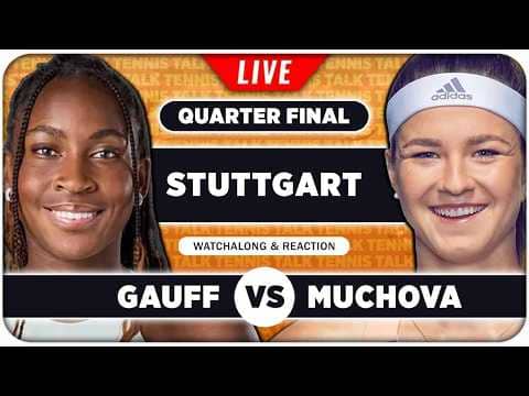 GUAFF vs MUCHOVA • WTA Stuttgart 2026 • LIVE Tennis Watchalong