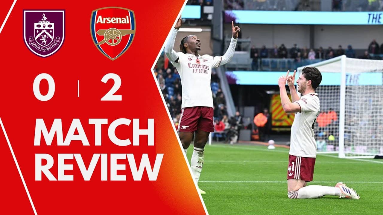 GYÖKERES & RICE HEADERS! 🔥 Arsenal Keep Rolling – 9 Wins in a Row! | Burnley 0-2 Arsenal Review