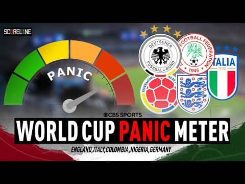National Team PANIC METER 🚨 | England, Italy, Germany & more! | 2026 World Cup COUNTDOWN | Scoreline
