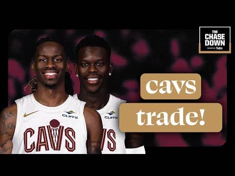 Chase Down Podcast, presented by fubo: Cavaliers Trade for Keon Ellis, Dennis Schroder