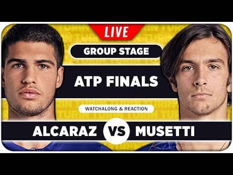 ALCARAZ vs MUSETTI • ATP Finals 2025 • LIVE Tennis Watchalong