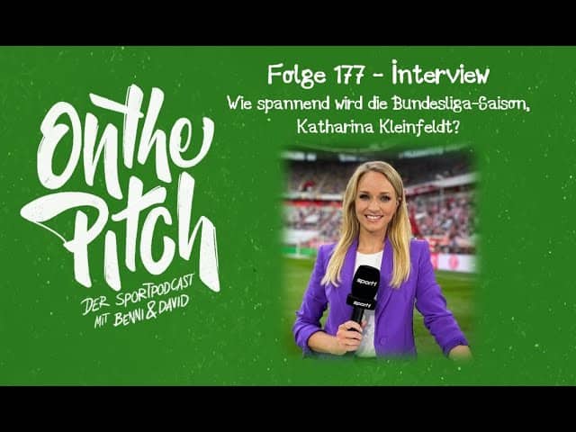 Interview mit @SPORT1-Moderatorin Katharina Kleinfeldt - Wie spannend wird die #Bundesliga-Saison?