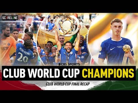 Chelsea are CHAMPIONS of the WORLD | Chelsea v PSG | Club World Cup Final | Scoreline