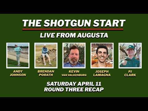 Live from Augusta: Saturday at the 2026 Masters | The Shotgun Start