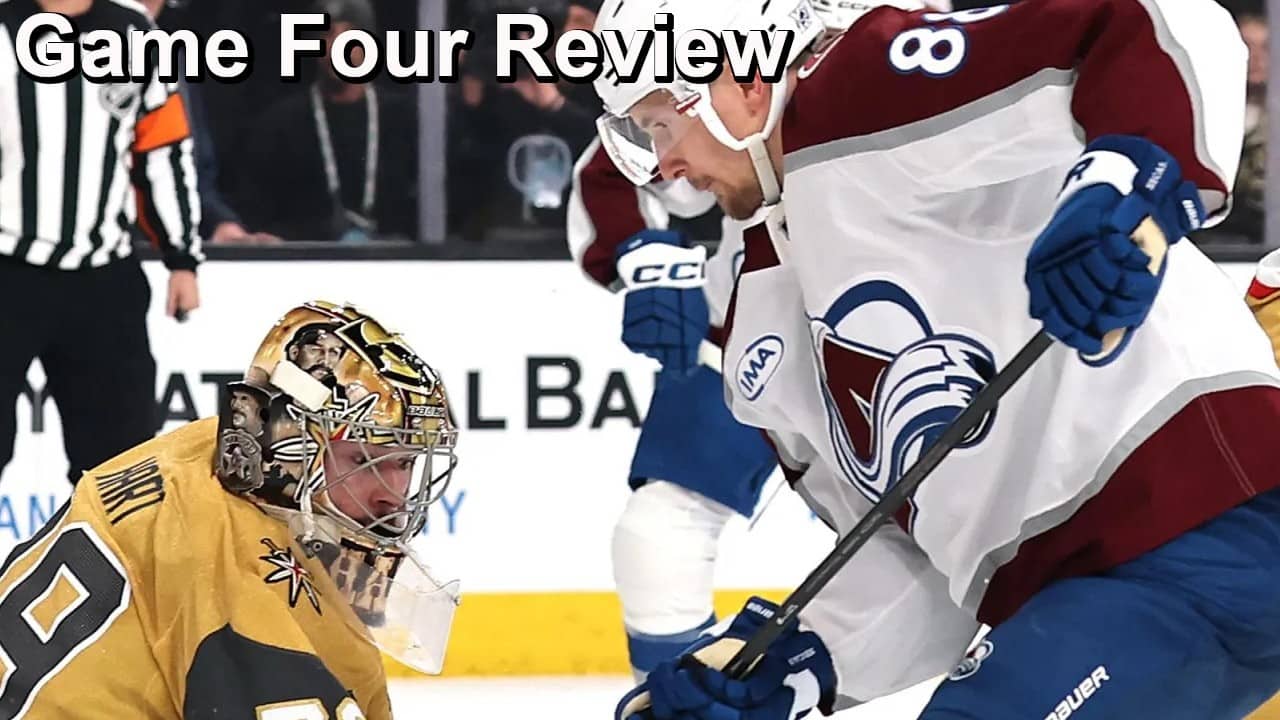Game Four Review: Avalanche vs Golden Knights
