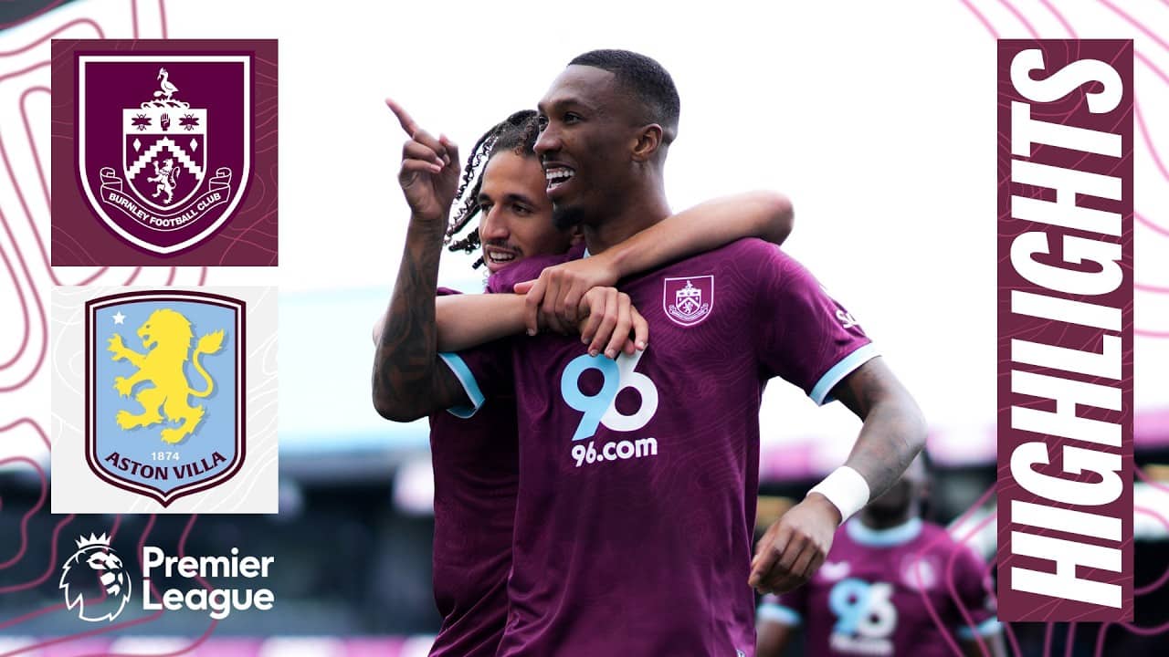 Burnley v Aston Villa | Premier League Highlights