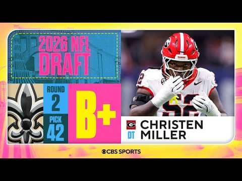 Saints select Christen Miller in Second Round, No. 42 overall | | 2026 NFL Draft Grades & Reaction