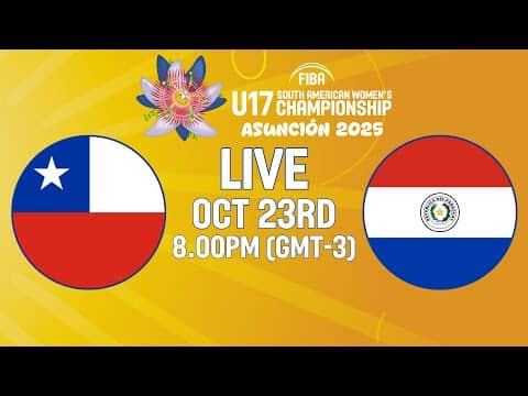 LIVE - Chile v Paraguay | FIBA U17 South American Women's Championship 2025