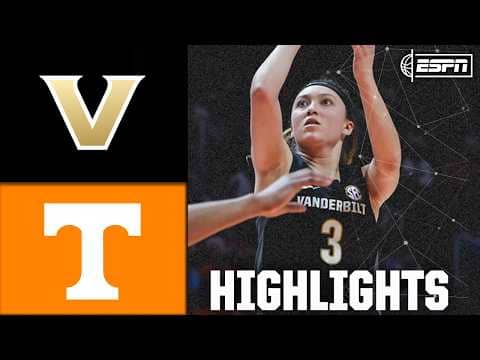 Vanderbilt Commodores vs. Tennessee Lady Volunteers | Full Game Highlights | ESPN College Basketball