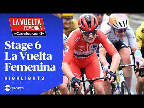 BRUTAL FINAL CLIMB! 💪 | La Vuelta Femenina 2026 Stage 6 Race Highlights | TNT Sports Cycling