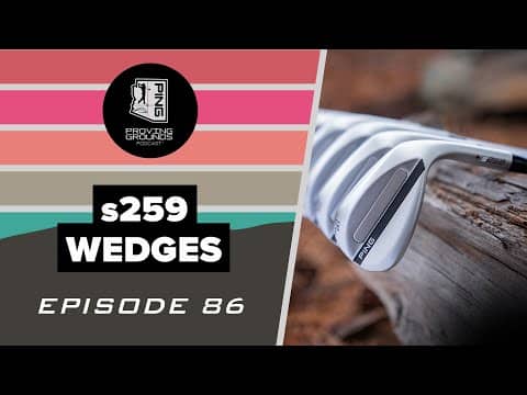 Episode 86: s259 Wedges