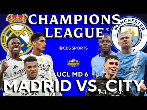 Same-Day PREVIEW: Real Madrid vs Manchester City | UEFA Champions League MD 6 | Morning Footy