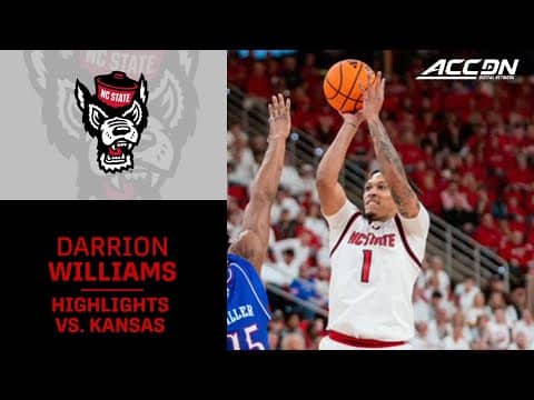 NC State's Darrion Williams Highlights vs. Kansas