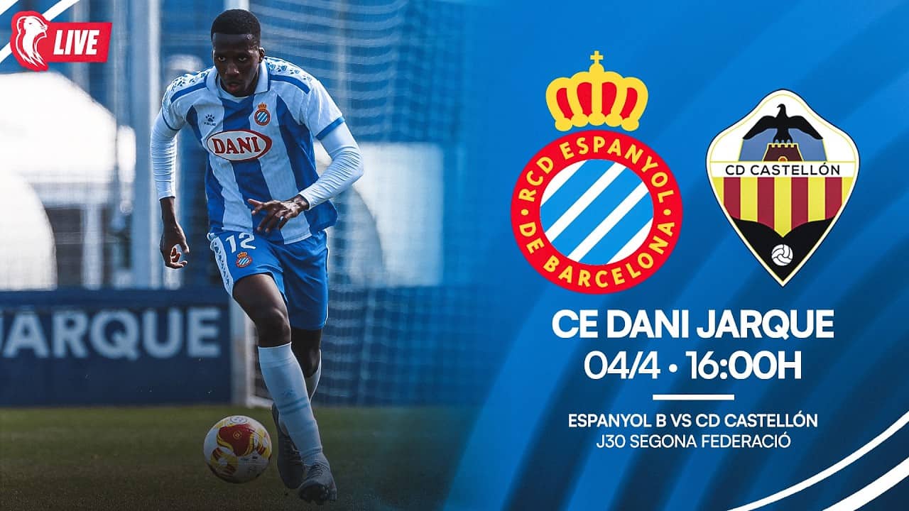 🔴 LIVE | ⚽ Espanyol B 🆚 Castellón B | J30 Segona Federació | #RCDE #La21