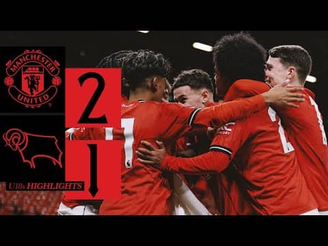 Big Win at Old Trafford! | FA Youth Cup Highlights | Manchester United 2-1 Derby County