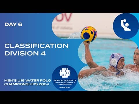 Classification | Division 4 | Day 6 | World Aquatics Men’s U16 Water Polo Championships 2024