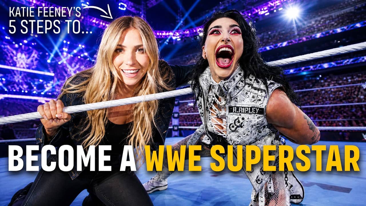 Katie Feeney's 5 Steps to Become ... A WWE SUPERSTAR