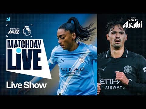 MATCHDAY LIVE! A SUPER SUNDAY WITH TWO TEAMS IN ACTION! | Tottenham v Man City | Man City v Chelsea